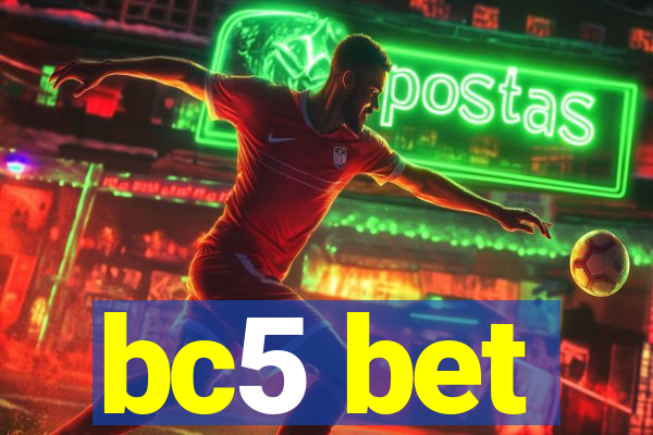 bc5 bet